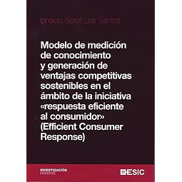 Modelo de medición de conocimiento y generación de ventajas competitivas sostenibles en el ámbito de