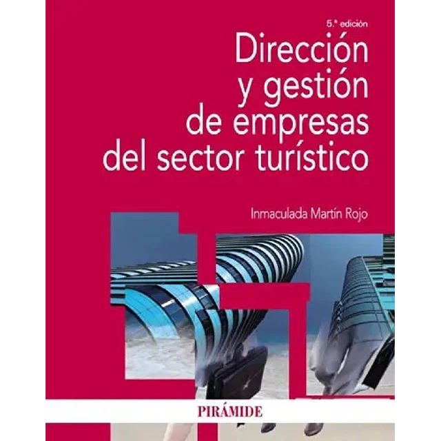Dirección y gestión de empresas del sector turístico