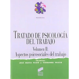 Tratado de psicología del trabajo - Vol II