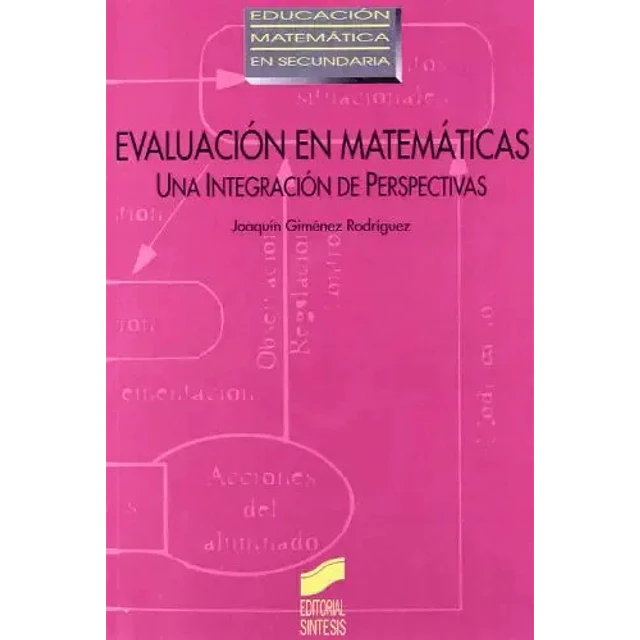 Evaluación en matemÁticas : una integración de perspectivas