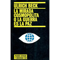 La mirada cosmopolita o la guerra es la paz