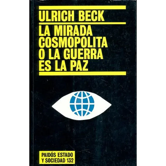 La mirada cosmopolita o la guerra es la paz