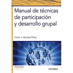 Manual de técnicas de participación y desarrollo grupal