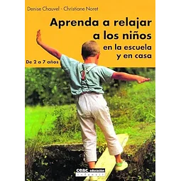 Aprenda a relajar a los niños en la escuela y en casa