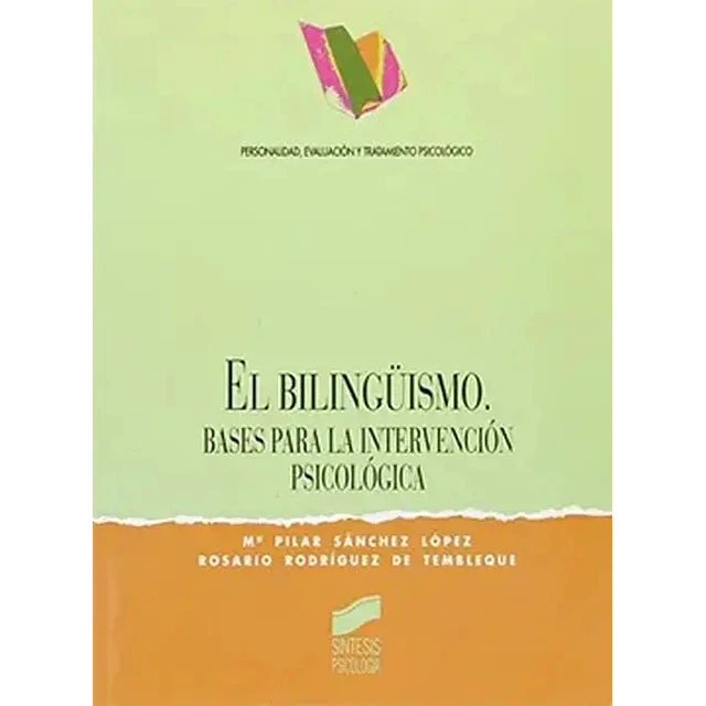 El Bilinguismo Bases para la intervencion psicologica