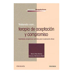 Tratando con ... terapia de aceptación y compromiso
