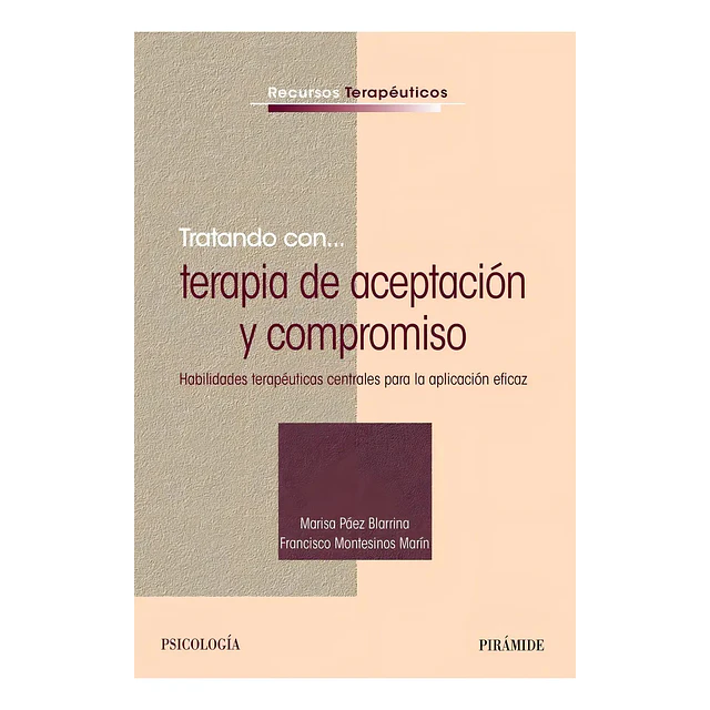 Tratando con ... terapia de aceptación y compromiso