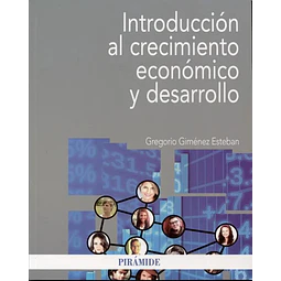 Introduccion al crecimiento economico y desarrollo