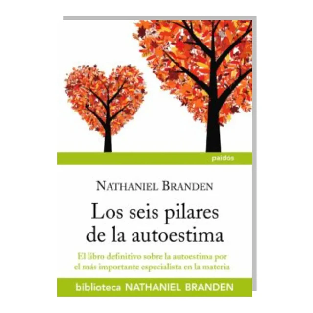 Los seis Pilares de la autoestima