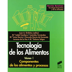 Tecnología de los Alimentos Vol 1 Componentes de los Alimentos y Procesos