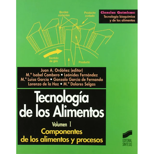 Tecnología de los Alimentos Vol 1 Componentes de los Alimentos y Procesos