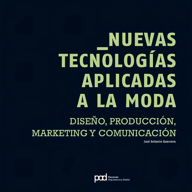 Nuevas Tecnologías a la Moda