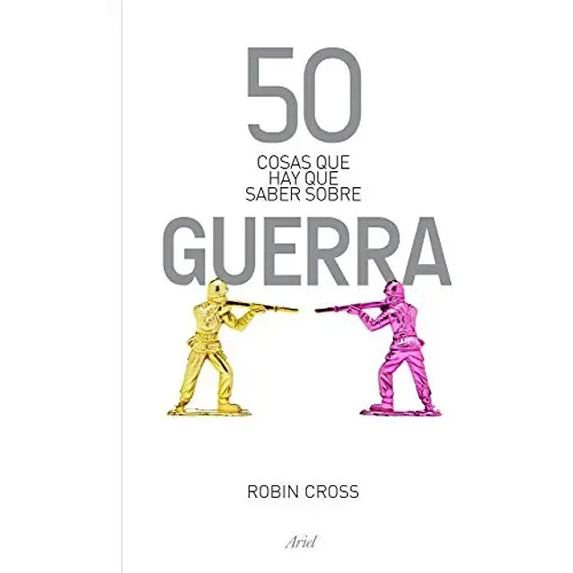 50 Cosas que hay que saber sobre Guerra