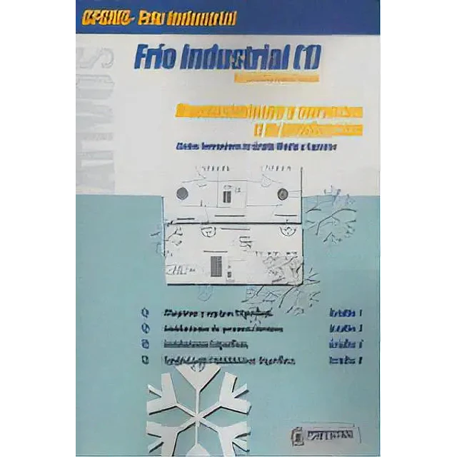 Frío Industrial (Tomo 1) Mantenimiento y Servicios a la Producción