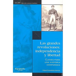 Las Grandes Revoluciones: Independencia y Libertad
