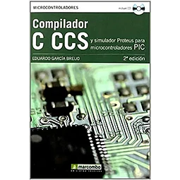 Compilador C CCS y simulador Proteus para microcontrolador PIC