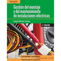 Gestión del montaje y del mantenimiento de instalaciones eléctricas