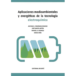 Aplicaciones medioambientales y energéticas de la tecnología electroquímica