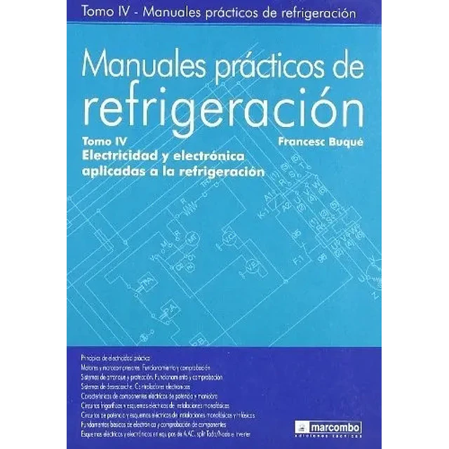 Manuales Prácticos de Refrigeración Tomo IV