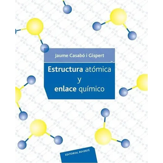 Estructura Atómica y Enlace Químico