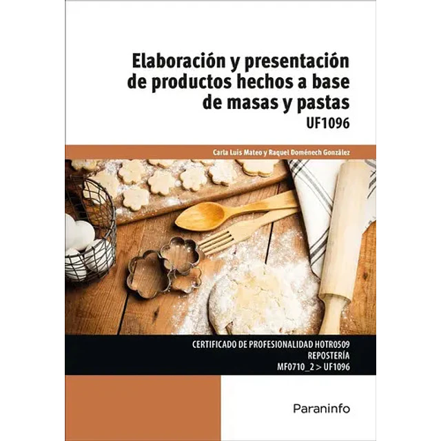 Elaboración y presentación de productos a base de masas y pastas