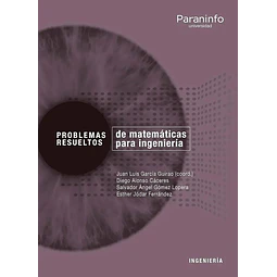 Problemas Resueltos de Matemáticas para Ingeniería