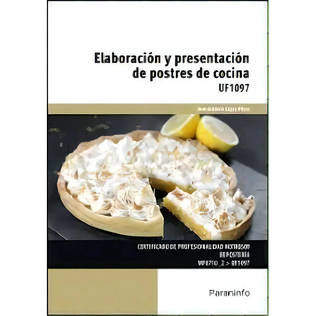 Elaboración y presentación de postres de cocina
