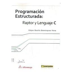 Programación estructurada: Raptor y Lenguaje C