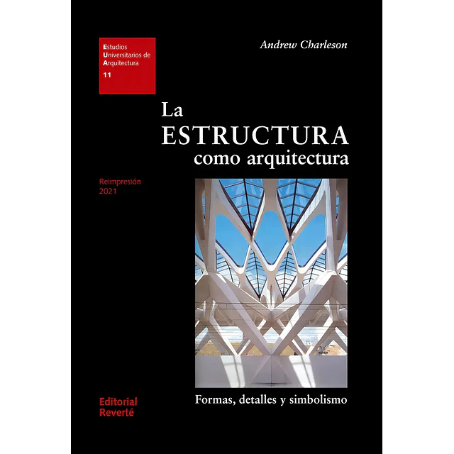 La estructura como arquitectura