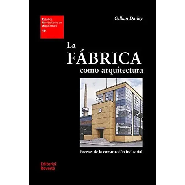 La fábrica como arquitectura