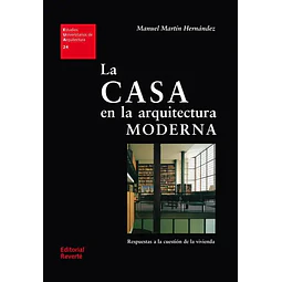 La Casa en la Arquitectura Moderna
