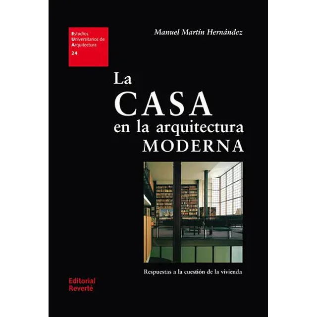 La Casa en la Arquitectura Moderna