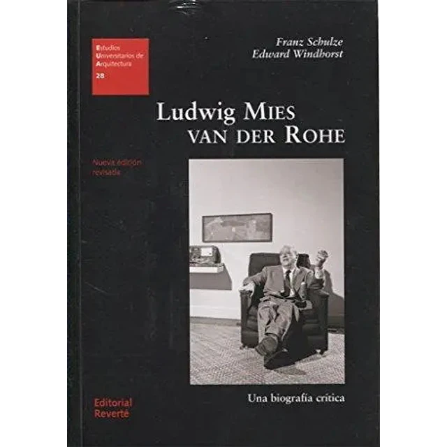 Ludwig Mies Van Der Rohe