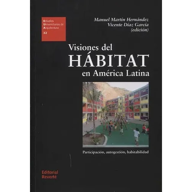 Visiones del Hábitat em América Latina