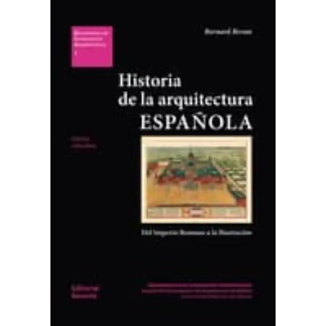 Historia de la Arquitectura Española del Imperio Romano a la Ilustración