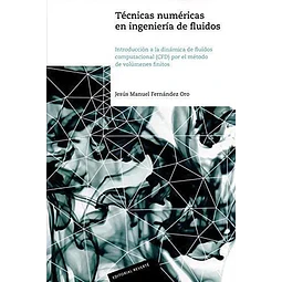 Técnicas numéricas en ingeniería de fluidos