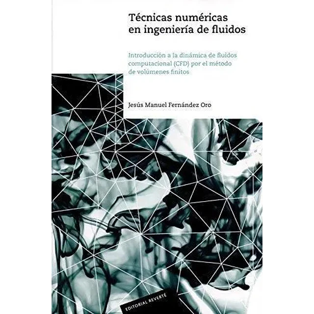 Técnicas numéricas en ingeniería de fluidos