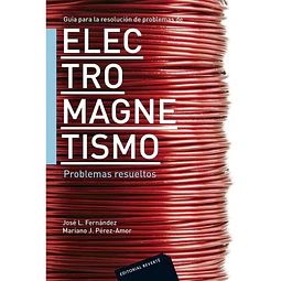 ElectroMagnetismo Guía para la resolución de problemas de