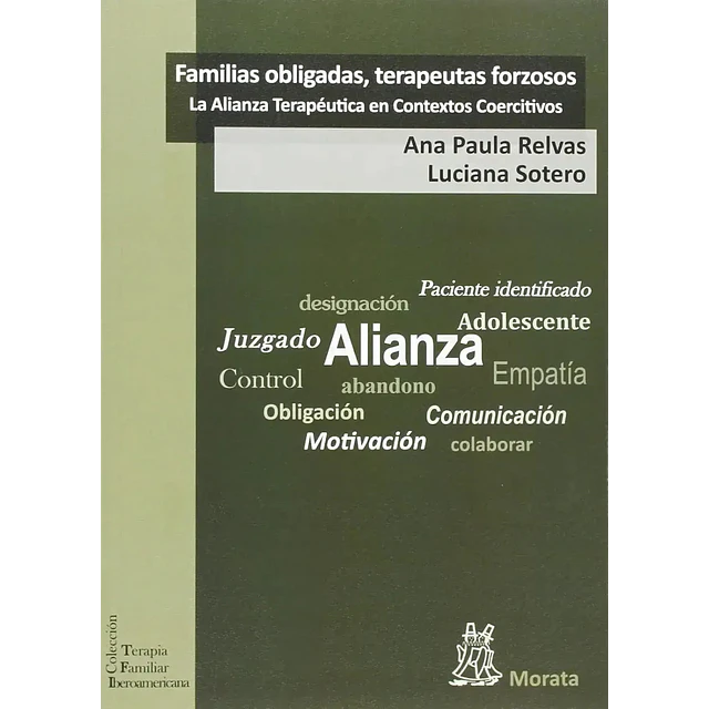Familias obligadas, terapeutas forzosos