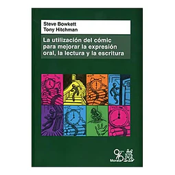 La Utilización del cómic para mejorar la expresión oral, la lectura y la escritura