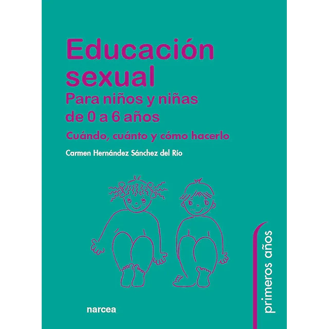 Educacion sexual para niños y niñas de 0 a 6 años cuando, cuanto y como hacerlos