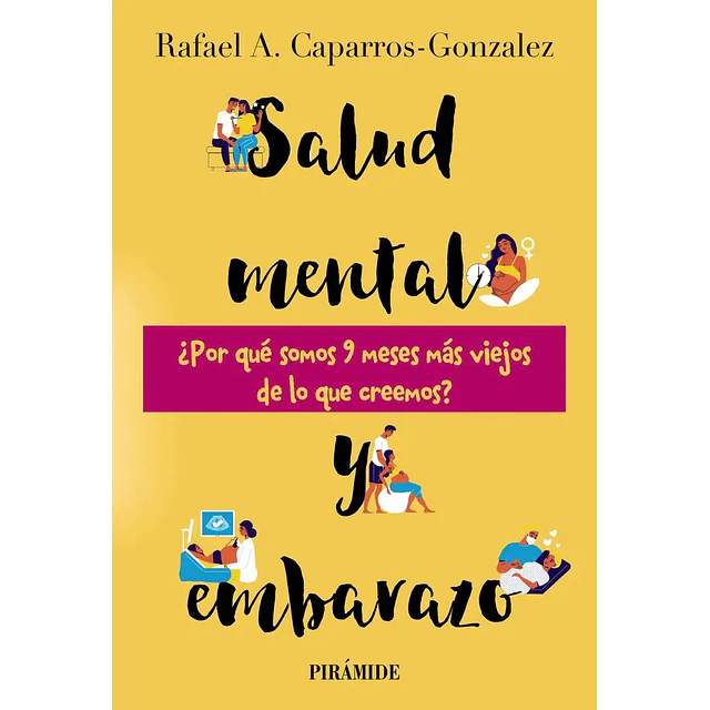 Salud mental y embarazo. ¿Por qué somos 9 meses más viejos de lo que creemos?
