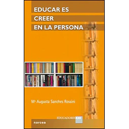 Educar es creer en la persona