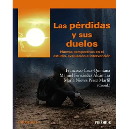 Las pérdidas y sus duelos. Nuevas perspectivas en el estudio, evaluación e intervención