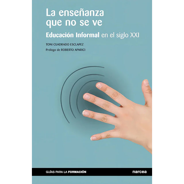 La enseñanza que no se ve