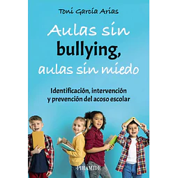 Aulas sin bullying, aulas sin miedo