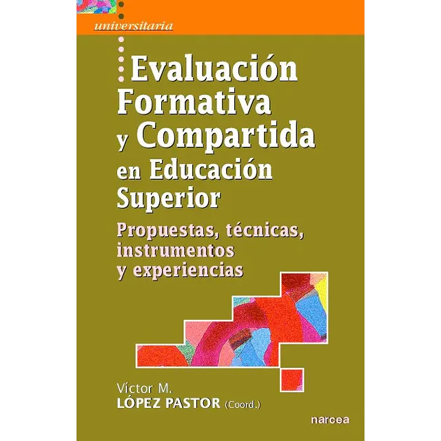 Evaluación formativa y compartida en educación superior