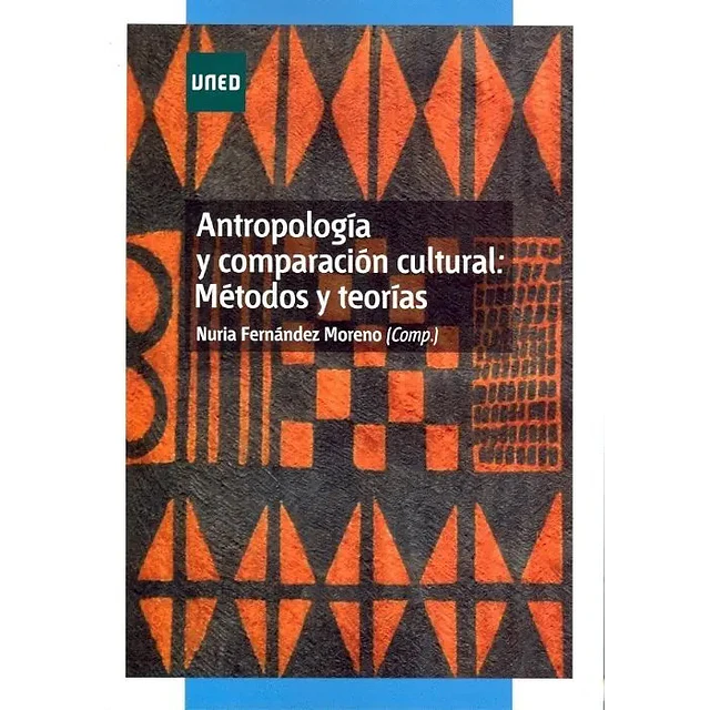 Antropología y Comparación Cultural : Métodos y Teorías