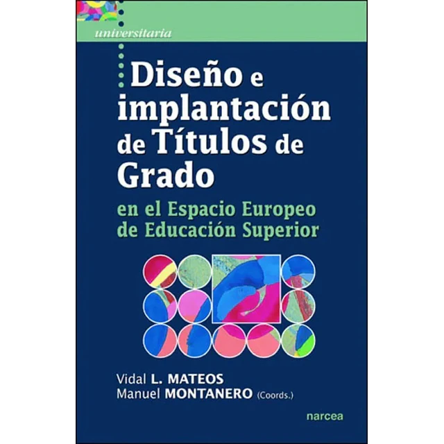 Diseño e implantación de títulos de grado