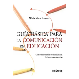Guía básica para la comunicación en educación